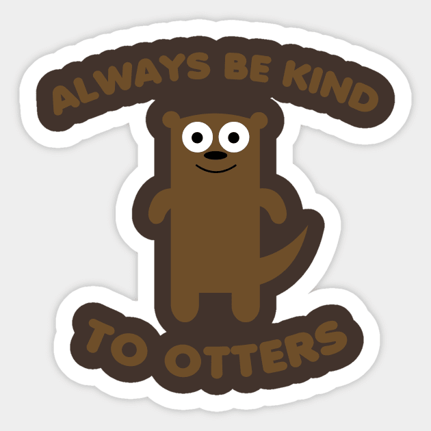 Always Be King to Otthers Sticker by toddgoldmanart